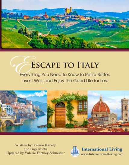 Escape to Italy: Everything You Need to Know to Retire Better, Invest Well, and Enjoy the Good Life 